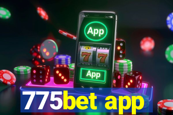 775bet app